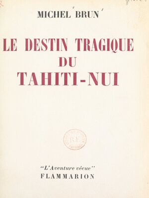 cover image of Le destin tragique du Tahiti-Nui